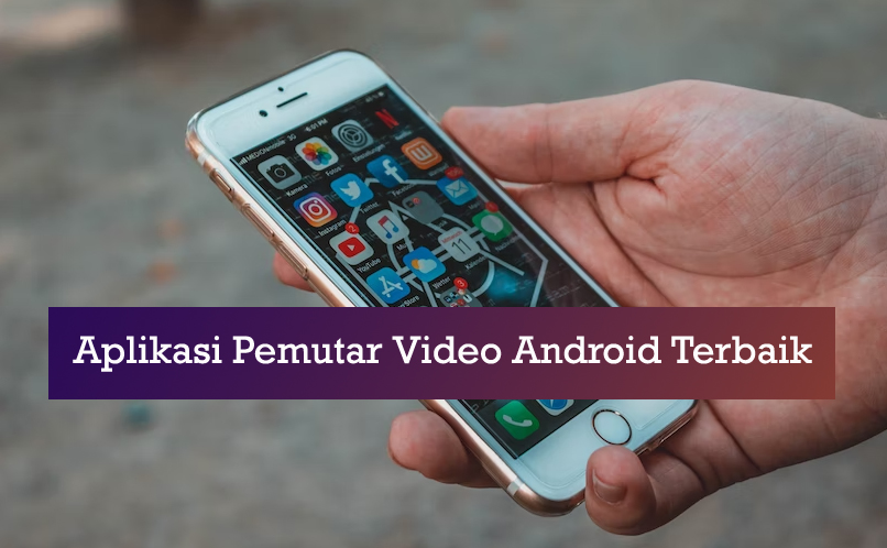aplikasi pemutar video android