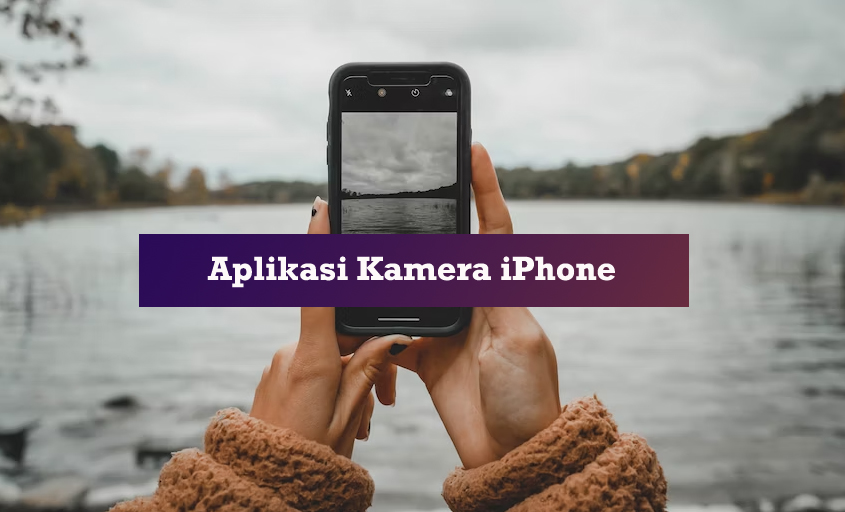 aplikasi kamera iphone